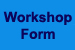 Workshop Form